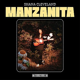 Shana Cleveland: Manzanita (digital outlets)
