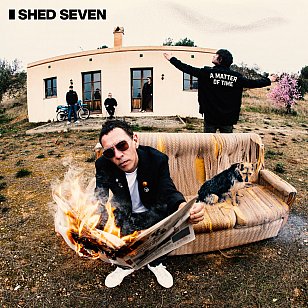 Shed Seven: A Matter of Time (digital outlets)