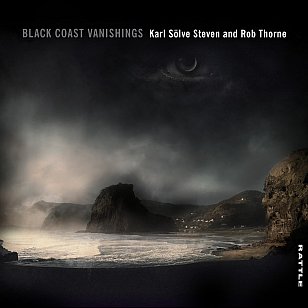 Karl Sölve Steven and Rob Thorne: Black Coast Vanishings (Rattle/digital outlets)