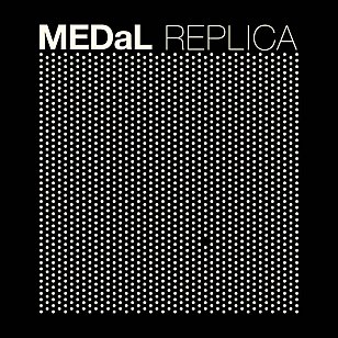 RECOMMENDED RECORD: MEDaL: Replica (DK Records/bandcamp)