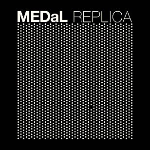 RECOMMENDED RECORD: MEDaL: Replica (DK Records/bandcamp