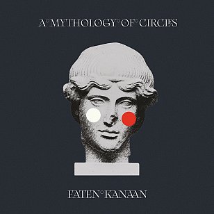 Faten Kanaan: A Mythology of Circles (Fire/Southbound)