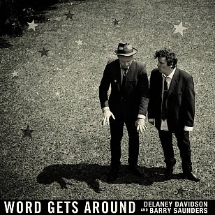 Delaney Davidson and Barry Saunders: Word Gets Around (Rough Diamond/Southbound, digital outlets)