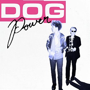 DOG Power: DOG Power (Flying Nun)