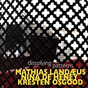 Landaeus/De Heney/Osgood: Dissolving Patterns (digital outlets)