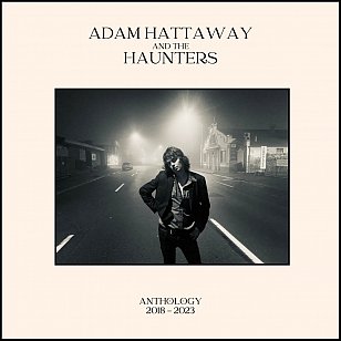 Adam Hattaway and the Haunters: Anthology 2018-2023