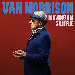 Van Morrison: Moving On Skiffle (digital outlets)