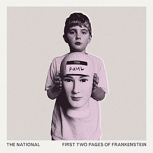 The National: First Two Pages of Frankenstein (digital outlets/vinyl)