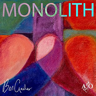 Ben Gailer,  Auckland Jazz Orchestra: Monolith (digital outlets),