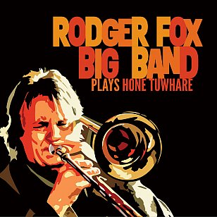  Rodger Fox Big Band: Plays Tuwhare (digital outlets)
