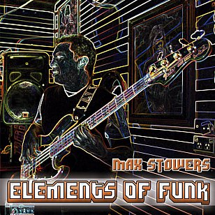 Max Stowers: Elements of Funk (bandcamp)
