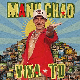 Manu Chao: Viva Tu (digital outlets)