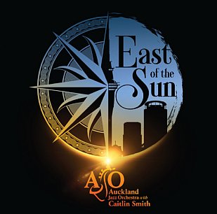 Auckland Jazz Orchestra: East of the Sun (AJO/bandcamp)