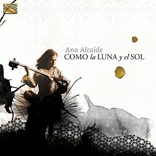 Ana Alcaide: Como la Luna y el Sol (ARC)