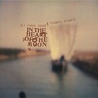 Ali Farka Toure/Toumani Diabate: In the Heart of the Moon (Elite)