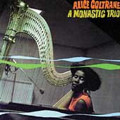 RECOMMENDED RECORD: Alice Coltrane: A Monastic Trio (Impulse)