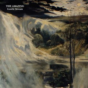 The Amazing: Gentle Stream (Subliminal/Southbound)