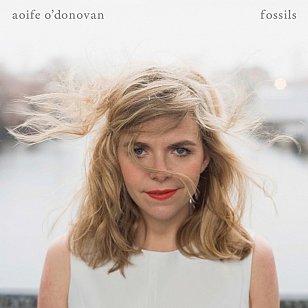 Aoife O'Donovan: Fossils (Yep Roc/Southbound)