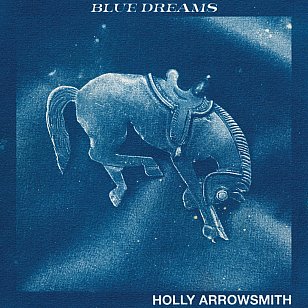 Holly Arrowsmith: Blue Dreams (digital outlets)