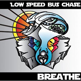 Low Speed Bus Chase: Breathe (lowspeedbuschase.com)