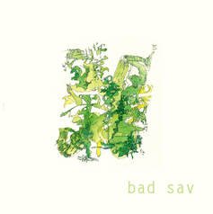 Bad Sav: Bad Sav (Fishrider)