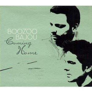 Boozoo Bajou: Coming Home (Stereo Deluxe)