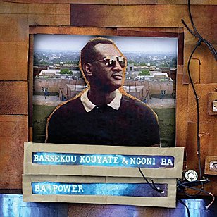 Bassekou Kouyate and Ngoni Ba: Ba Power (Glitterbeat)