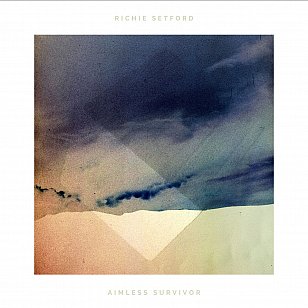 Richie Setford: Aimless Survivor (digital outlets)