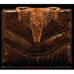 BeauSoleil avec Michael Doucet: Alligator Purse (YepRoc)