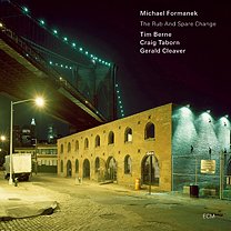Berne, Taborn, Formanek, Cleaver: The Rub and Spare Change (ECM/Ode)