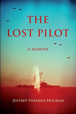 GUEST WRITER JEFFREY PAPAROA HOLMAN introduces his acclaimed memoir The Lost Pilot