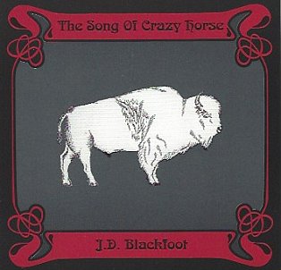 RECOMMENDED REISSUE: JD Blackfoot; The Song of Crazy Horse (Sisapa/Border)
