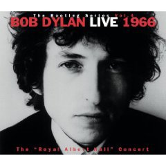 BOB DYLAN: LIVE 1966; THE BOOTLEG SERIES VOL 4 (1998): Cheers and jeers