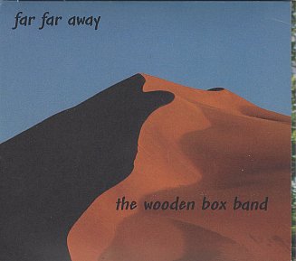 The Wooden Box Band: Far Far Away (woodenboxbandmusic.com)