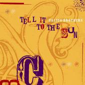 The Calico Brothers: Tell It To The Sun (Double Happy)