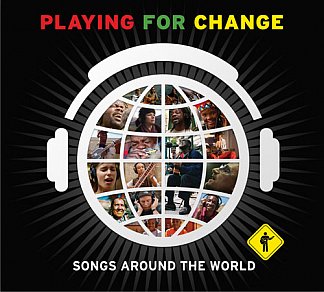 Various: Playing for Change (Hear Music/Universal)