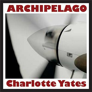 Charlotte Yates; Archipelago (Universal)