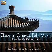 Chen Dacan Chinese Ensemble: Classical Chinese Folk Music (Arc/Elite)