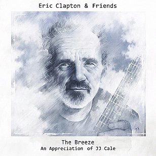 Eric Clapton and Friends: The Breeze; An Appreciation of J.J. Cale (Universal)