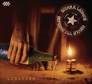 Sierra Leone's Refugee All Stars: Libation (Cumbancha)