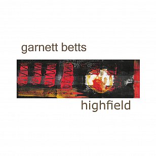 Garnett Betts: Highfield (digital outlets)