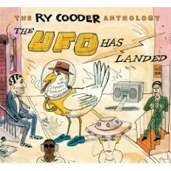 Ry Cooder:The Ry Cooder Anthology, The UFO Has Landed (Warners)