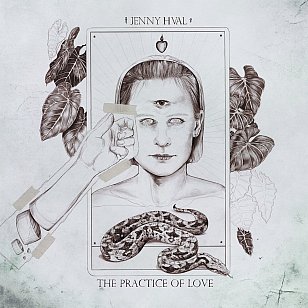 Jenny Hval: The Practice of Love (Sacred Bones/digital outlets)