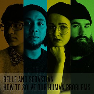 Belle and Sebastian: How to Solve Our Human Problems (Matador)