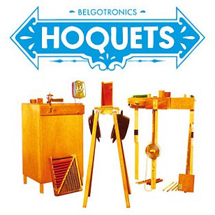 Hoquets: Belgotronics (Crammed Discs)