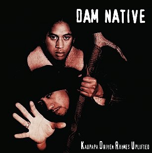 Dam Native: Kaupapa Driven Rhymes Uplifted