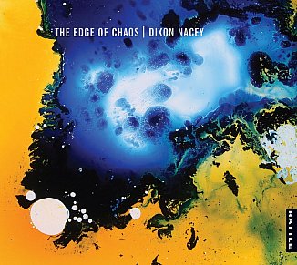 Dixon Nacey: The Edge of Chaos (Rattle)