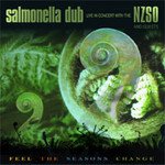 Salmonella Dub with the NZSO: Feel the Seasons Change (Virgin)