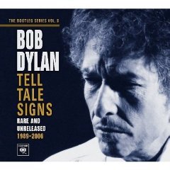 BEST OF ELSEWHERE 2008 Bob Dylan: Tell Tale Signs, Rare and Unreleased 1989-2006, The Bootleg Series Vol 8