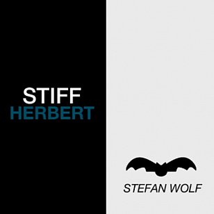 Stefan Wolf: Stiff Herbert (digital outlets)